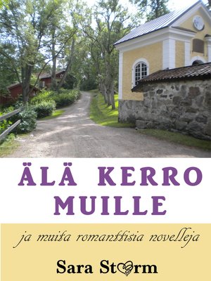 cover image of Älä kerro muille ja muita romanttisia novelleja